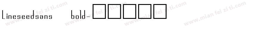 Lineseedsans bold字体转换